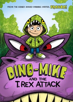 Dino-Mike and the T. Rex Attack! by Aureliani, Franco