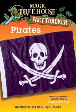 Pirates : A Nonfiction Companion to Pirates Past Noon by Osborne, Will