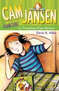 Cam Jansen and the Triceratops Pops Mystery by Adler, David A