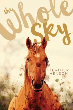The Whole Sky by Henson, Heather