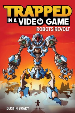 Robots Revolt by Brady, Dustin