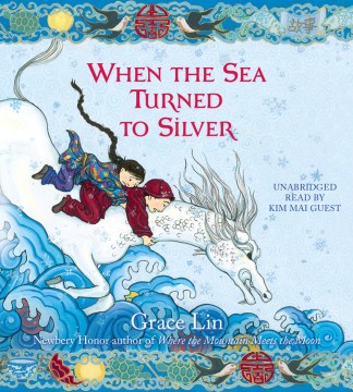 When the Sea Turned to Silver by Lin, Grace