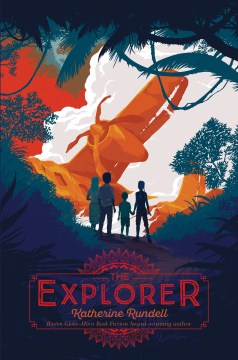 The Explorer by Rundell, Katherine