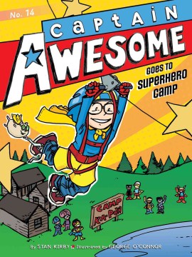 Captain Awesome Goes to Superhero Camp by Kirby, Stan