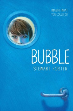 Bubble by Foster, Stewart
