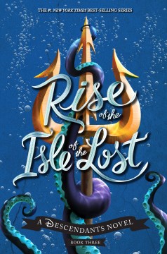 Rise of the Isle of the Lost by de La Cruz, Melissa