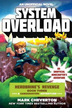 System Overload : An Unofficial Minecrafter