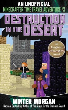 Destruction In the Desert : An Unofficial Minecrafter