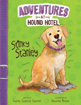 Stinky Stanley by Sateren, Shelley Swanson
