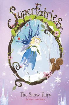 The Snow Fairy by Jones, Janey
