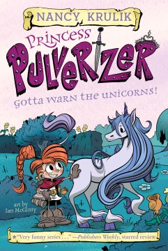 Gotta Warn the Unicorns! by Krulik, Nancy E