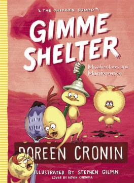 Gimme Shelter : Misadventures and Misinformation by Cronin, Doreen