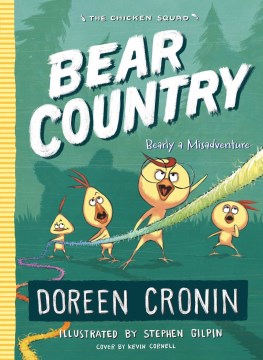Bear Country : Bearly A Misadventure by Cronin, Doreen