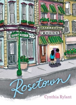 Rosetown by Rylant, Cynthia