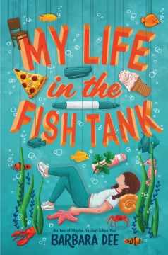 My Life In the Fish Tank by Dee, Barbara