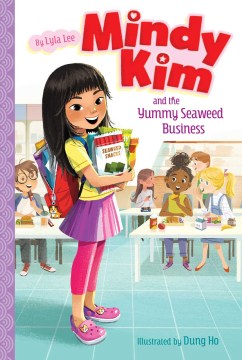 Mindy Kim and the Yummy Seaweed Business by Lee, Lyla