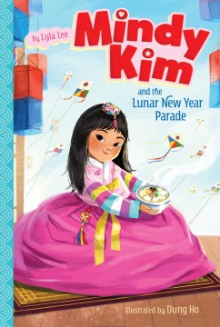 Mindy Kim and the Lunar New Year Parade by Lee, Lyla