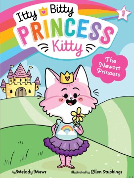 The Newest Princess by Mews, Melody