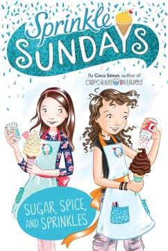 Sugar, Spice, and Sprinkles by Simon, Coco