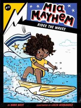 Mia Mayhem Rides the Waves by West, Kara