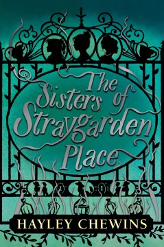 The Sisters of Straygarden Place by Chewins, Hayley