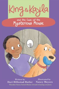 King and Kayla and the Case of the Mysterious Mouse by Butler, Dori Hillestad