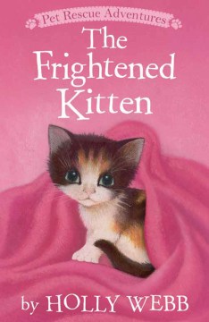 The Frightened Kitten by Webb, Holly