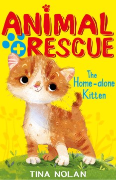 The Home-Alone Kitten by Nolan, Tina