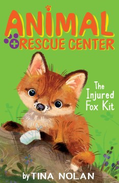 The Injured Fox Kit by Nolan, Tina