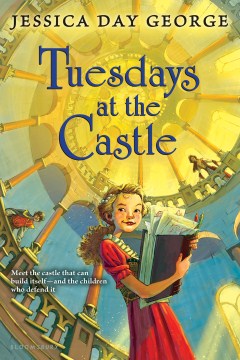 Tuesdays At the Castle by George, Jessica Day