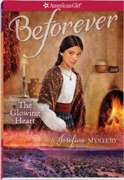 The Glowing Heart : A Josefina Mystery by Tripp, Valerie