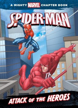 Attack of the Heroes : Starring Spider-Man by Thomas, Rich
