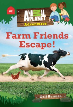 Farm Friends Escape! by Herman, Gail