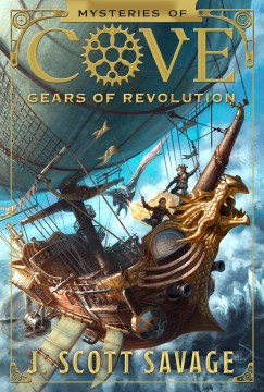 Gears of Revolution by Savage, J. Scott