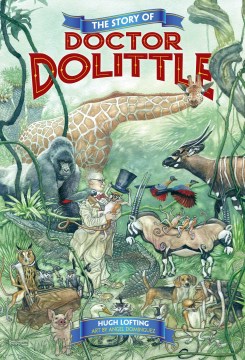 The Story of Doctor Dolittle by Lofting, Hugh
