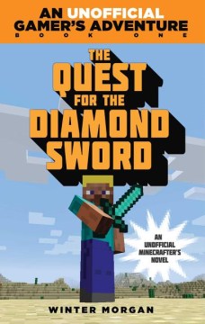 The Quest for the Diamond Sword by Morgan, Winter