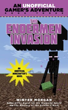 The Endermen Invasion : A Minecraft Gamer