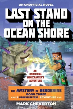 Last Stand On the Ocean Shore : An Unofficial Minecrafter