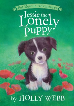 Jessie the Lonely Puppy by Webb, Holly
