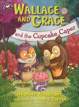 Wallace and Grace and the Cupcake Caper by Alexander, Heather