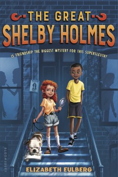 The Great Shelby Holmes by Eulberg, Elizabeth
