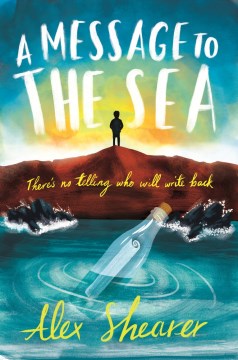 A Message to the Sea by Shearer, Alex