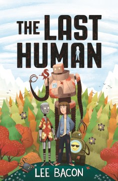 The Last Human by Bacon, Lee