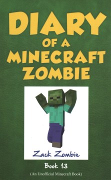 Diary of A Minecraft Zombie. [friday Night Frights] Book 13, by Zombie, Zack (fictitious Character)