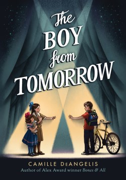 The Boy From Tomorrow by Deangelis, Camille