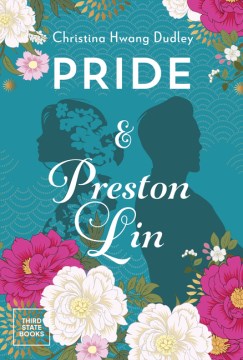 Pride and Preston Lin by Dudley, Christina Hwang