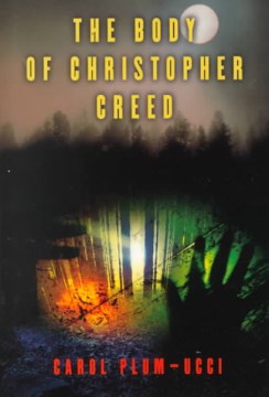 The Body of Christopher Creed by Carol Plum-Ucci