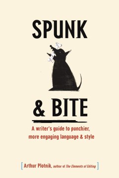 Spunk & Bite by Arthur Plotnik