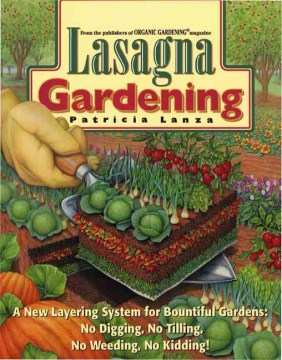 Lasagna Gardening by Patricia Lanza