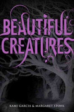 Beautiful Creatures by Kami Garcia & Margaret Stohl (SC Author)